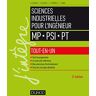 Sciences industrielles pour l'ingénieur : MP, PSI, PT : tout-en-un  jean-dominique mosser, pascal leclercq, jean-pierre brodelle, jacques tanoh Dunod