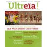 Ultreïa !, n° 13. Sumer, Inde, Bible, Grèce, Egypte, Celtes... : que nous disent les mythes ?  collectif Hozhoni