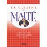 La cuisine de Maïté Maïté M. Lafon