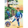 Goal !. Vol. 8. La vie en bleu Antoine Griezmann M. Lafon