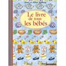 Le livre de tous les bébés Janet Ahlberg, Allan Ahlberg Gallimard-Jeunesse