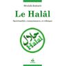 Le halâl : spiritualité, connaissance et éthique Mostafa Brahami al-Bouraq