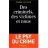 Des criminels, des victimes et nous Pierre Leclair Lattès