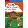 Hilaire, Hilarie et la gare Saint-Hilaire Hélène Montardre Milan