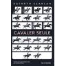 Cavaler seule Kathryn Scanlan La Croisée