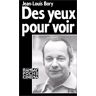 Des Yeux pour voir Jean-Louis Bory Ramsay