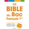 La bible du bac français 1re rue des écoles Rue des écoles