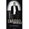 En chantant Michel Sardou, Richard Melloul Flammarion