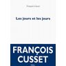 Les jours et les jours François Cusset POL