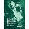 Reseaux, Desirs et Illusions (Suivi de le Reve)  ghada Noirblanc