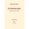 Le dernier jour Jean-Luc Outers Gallimard