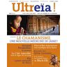 Ultreïa !, n° 8. Le chamanisme : une nouvelle médecine de l'âme ?  collectif Hozhoni