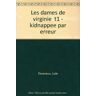 les dames de virginie kidnappee par erreur deveraux jude j\'ai lu