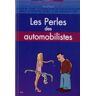 Les perles des automobilistes Pascal Naud City