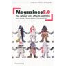 Magazines 2.0 : pour optimiser votre efficacité publicitaire Xavier Dordor, Pascale Lévêque, Françoise Vidal Economica