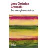 Les complémentaires Jens Christian Grondahl Gallimard