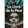 Le Livre de la peur JohnL. Byrne J'ai lu