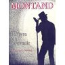 Montand, le livre du souvenir Bernard Pascuito Sand