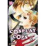 Cosplay cops. Vol. 5 Nao Domoto Kazé Manga