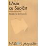 L'Asie du Sud-Est Rodolphe de Koninck Elsevier Masson