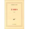 A vous Catherine Cusset Gallimard