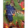 L'atlas des vins de France monza, jean-pierre de J.-P. de Monza