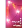 les défenseurs philip k. dick 10