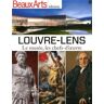 louvre-lens : le musée, les chefs-d'oeuvre saraiva, céline beaux arts magazine