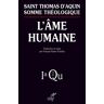 Somme théologique. L'âme humaine : Ia, questions 75-83 Thomas d'Aquin Cerf