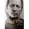 Clapton par Eric Clapton : autobiographie Eric Clapton Buchet Chastel