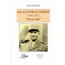 Jean de Lattre de Tassigny (1889-1952) : Ne pas subir Jean-Paul Huet Anovi