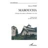 Maroucha : chronique d'une enfance au Monténégro, 1916-1930 Danica Peric L'Harmattan