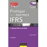 Pratique des normes IFRS : normes IFRS et US GAAP Robert Obert Dunod