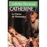Catherine. Vol. 7. La dame de Montsalvy Juliette Benzoni Le Livre de poche