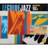 guide jazz la discothèque idéale en 200 cd