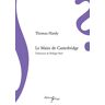 Le maire de Casterbridge Thomas Hardy Ed. Sillage