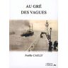 Au gré des vagues Noëlla Cailly Les éditions de l'Officine