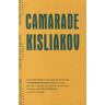 Camarade Kisliakov : trois paires de bas de soie Panteleïmon Romanov Ed. Héros-Limite