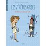 Les z'héros grecs. Vol. 2. Artémis vise dans le mille ! Paul Beaupère Fleurus