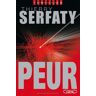 Peur Thierry Serfaty M. Lafon