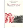 Thessalonique : chroniques d'une ville prise  nicétas caméniatès, eustache de théssalonique, jean anagnostès, paolo odorico Anacharsis