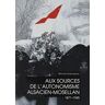 Aux sources de l'autonomisme alsacien-mosellan : 1871-1945 Michel Krempper Yoran