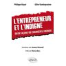 L'entrepreneur et l'indigné : deux façons de changer le monde : entretiens avec Jeanne Dussueil Philippe Hayat, Gilles Vanderpooten, Jeanne Dussueil Ellipses