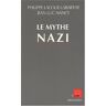 Le mythe nazi Philippe Lacoue-Labarthe, Jean-Luc Nancy Ed. de l'Aube