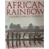 African Rainbow : à travers l'Afrique en bateau Mirella Ricciardi, Lorenzo Ricciardi Albin Michel