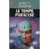 le temps paralyse koontz, dean-r j\'ai lu