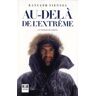 Au-delà de l'extrême Ranulph Fiennes K & B