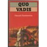 Quo vadis ? Henryk Sienkiewicz Le Livre de poche