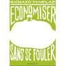 Economiser sans se fouler Richard Templar Marabout