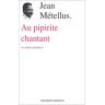 Au pipirite chantant : et autres poèmes Jean Métellus M. Nadeau